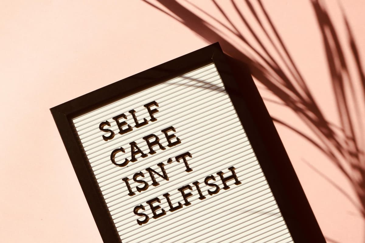 Self Care Isn't Selfish - inspirational letterboard